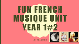 FRENCH FUN MUSIC UNIT 2 YEAR 1