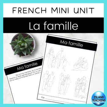 Preview of FRENCH Family Mini-Unit - La famille