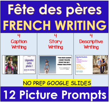 Preview of FRENCH Father's Day Picture Writing Prompts | Fête des pères, Distance Learning