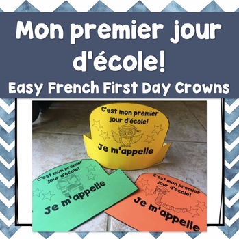 Preview of FRENCH First Day of School Crowns/Le premier jour d'ecole - couronne