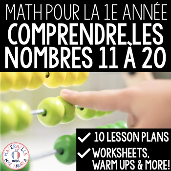 Preview of FRENCH Decomposing Teen Numbers First Grade Math Unit - Les nombres 11 à 20 
