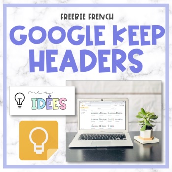 Preview of Free FRENCH Google Keep Headers
