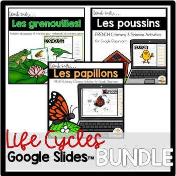 Preview of FRENCH Google Slides™ Life Cycles Bundle (Distance Learning)