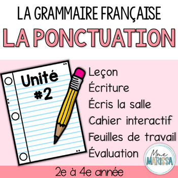 Preview of Grammaire française unité #2: La ponctuation