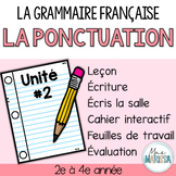 Grammaire française unité #2: La ponctuation