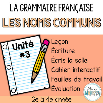 Preview of Grammaire française unité #3: Les noms communs
