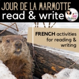 FRENCH Groundhog Day / Jour de la marmotte READ & WRITE