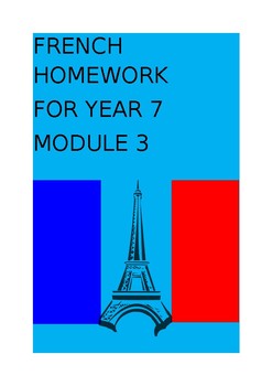 Preview of FRENCH HOMEWORK FOR YEAR 7 - MODULE 3