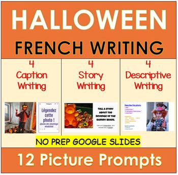 Preview of FRENCH Halloween Writing Prompts with Pictures | Distance Learning