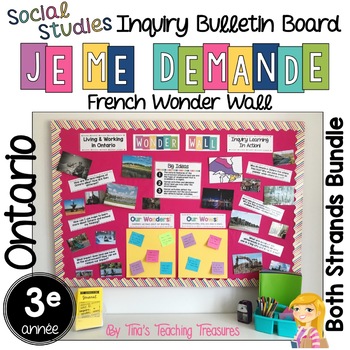 Preview of FRENCH Inquiry Bulletin Board Grade 3 Ontario Social Studies BUNDLE: Wonder Wall