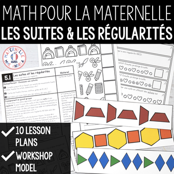 Preview of FRENCH Math Unit - Les suites et les régularités (Patterning)