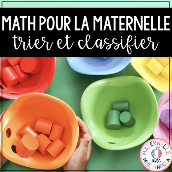 Preview of FRENCH Kindergarten Math - Trier et classifier (Sorting & Classifying)