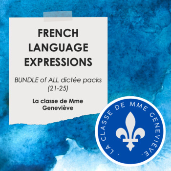 Preview of FRENCH LANGUAGE EXPRESSIONS - Dictée pack BUNDLE
