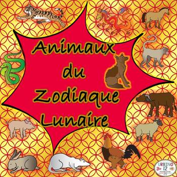 Preview of FRENCH:  Les Animaux du Zodiaque Lunaire