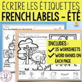FRENCH Labelling Worksheets - Écrire les étiquettes - Été 