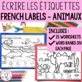 FRENCH Labelling Worksheets - Écrire les étiquettes - Les 