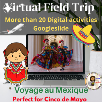 Preview of FRENCH Le Mexique | Cinco de Mayo | Culture Voyage |  French Virtual Field Trip 