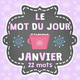 FRENCH Le mot du jour/Word of the Day - JANUARY/JANVIER (W