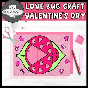 Preview of FRENCH Love bug Valentine's Day Craft/ Carte de St. Valentin (coccinelle)