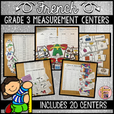 FRENCH MATH CENTERS - MEASUREMENT/LES MESURES (GRADE 3)