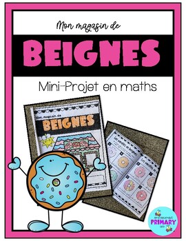 Preview of FRENCH MATH PROJECT - Mon magasin de beignes