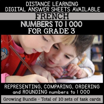 Preview of FRENCH MATH DIGITAL TASK CARDS FOR NUMBERS TO 1 000 (GRADE 3) - GROWING BUNDLE