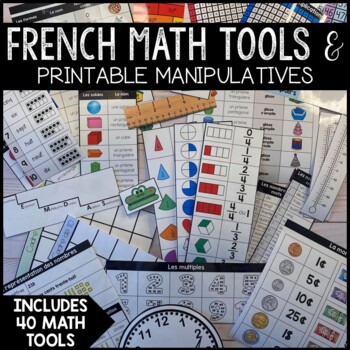 Preview of FRENCH MATH TOOLS & PRINTABLE MANIPULATIVES FOR ALL MATH STRANDS