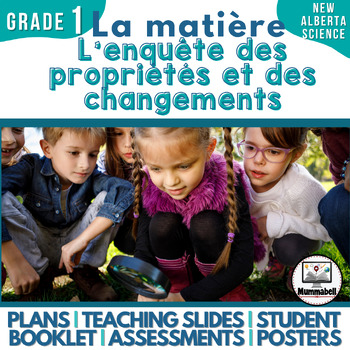 Preview of FRENCH MATTER - Investigating Properties & Changes Gr 1 Alberta New Science