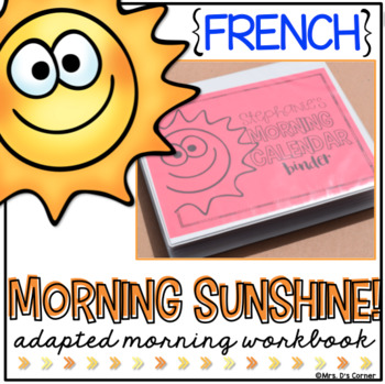 Preview of FRENCH Morning Adapted Work Binder® (for Special Needs)