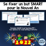 FRENCH New Year SMART Goal Setting PPT + Two Craftivities