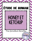 FRENCH Novel Study | Étude de roman - Honey et Ketchup