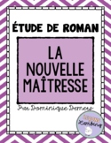 FRENCH Novel Study | Étude de roman - La Nouvelle Maîtresse