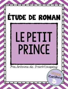 Preview of FRENCH Novel Study | Étude de roman - Le Petit Prince