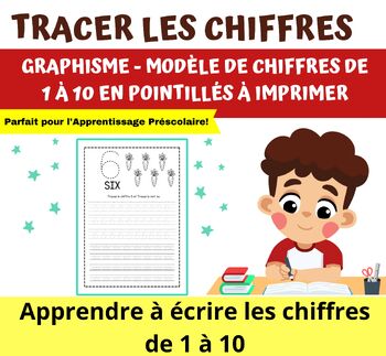 Preview of FRENCH Number Tracing Practice Worksheets - Tracer les chiffres - Graphisme |