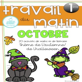 FRENCH October Morning Work Grade 1 - Halloween Fall 1ere Math Littératie