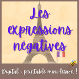 FRENCH One-block lesson: ADVANCED NEGATIVES (no-prep digit