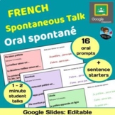 FRENCH Oral Talks, Spontaneous Speak: 16 Student Prompts +