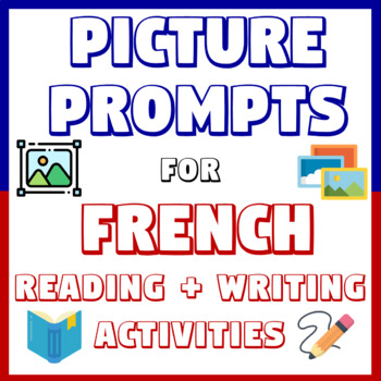 Preview of FRENCH PICTURE TALK - Photo prompts for French Reading + Writing Activities