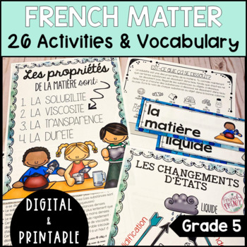 Preview of FRENCH PROPERTIES OF MATTER UNIT - GRADE 5 SCIENCE - DIGITAL & PRINTABLE