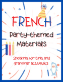 FRENCH - Party-themed Teaching Materials!! (Speaking / Wri