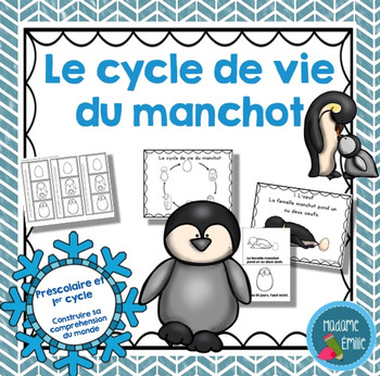 Preview of FRENCH {Penguin life cycle}/ Le cycle de vie du manchot