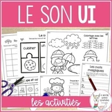 FRENCH Phonics Activities | Le son ui | Les sons composés
