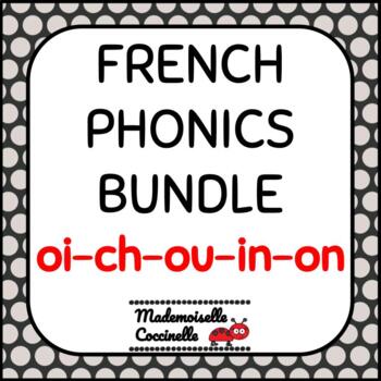 Preview of FRENCH Phonics BUNDLE - oi-ch-ou-in-on