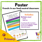 FRENCH - Poster: In our food-neutral classroom - Primary