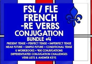 Preview of FRENCH RE VERBS QUICK CONJUGATION WORKBOOKS BUNDLE #4