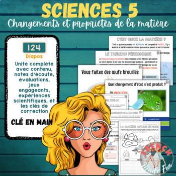 Preview of FRENCH SCIENCE 5 | CHANGEMENTS ET PROPRIÉTÉS DE LA MATIÈRE | MATTER | FULL UNIT