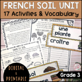 FRENCH SOIL & ENVIRONMENT UNIT - GRADE 3 SCIENCE (LE SOL) 