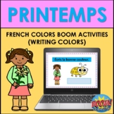 FRENCH SPRING: WRITING COLORS IN FRENCH (LE PRINTEMPS) BOOM CARDS