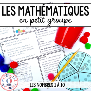 Preview of FRENCH Numbers to 10 Small Group Math Unit - Mathématiques - Nombres 1 à 10