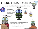 FRENCH Smarty Ants: French Vowel Combinations Sounds